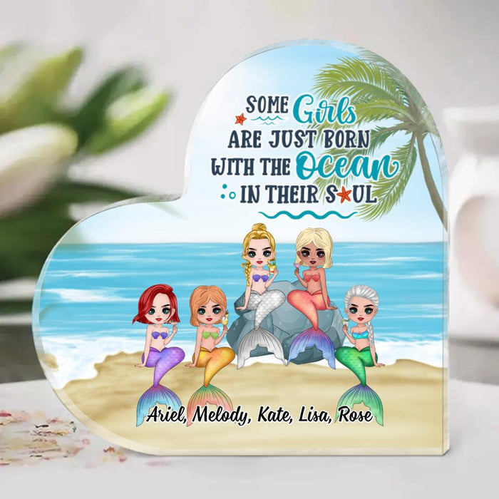 Up To 5 Chibi Some Girls Are Just Born With The Ocean - Personalized Acrylic Plaque For Her, Mermaid