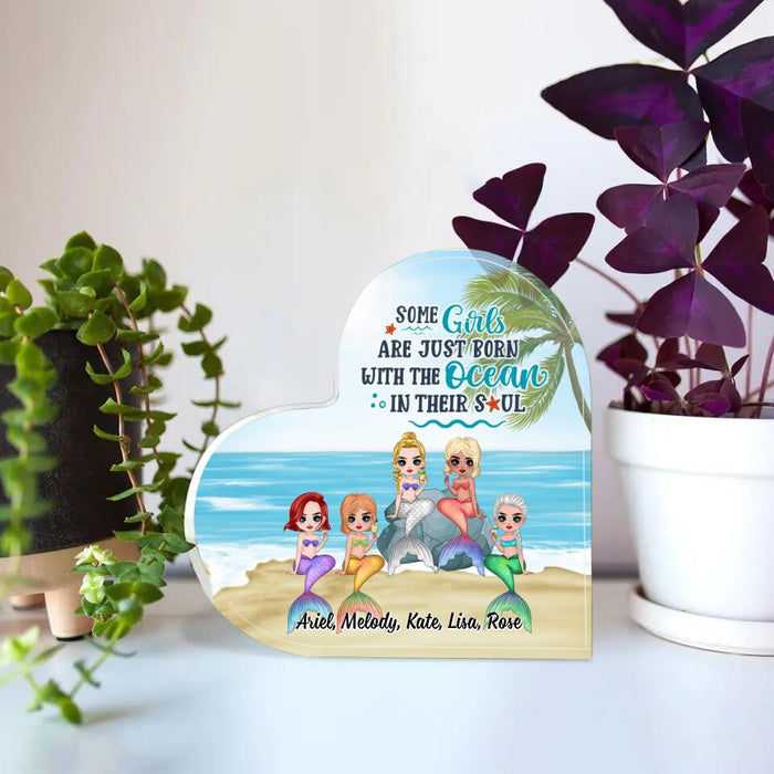 Up To 5 Chibi Some Girls Are Just Born With The Ocean - Personalized Acrylic Plaque For Her, Mermaid