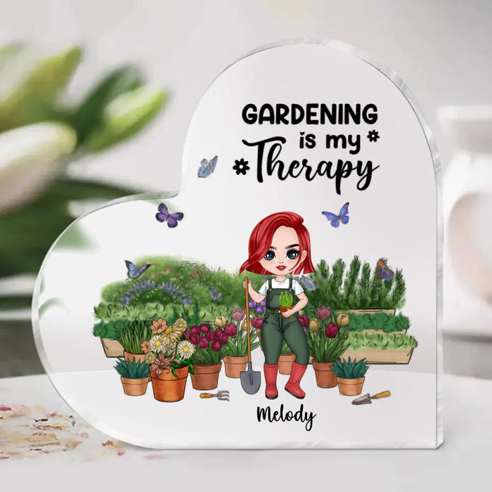 Gardening Is My Therapy - Personalized Acrylic Plaque For Her, Him, Gardener