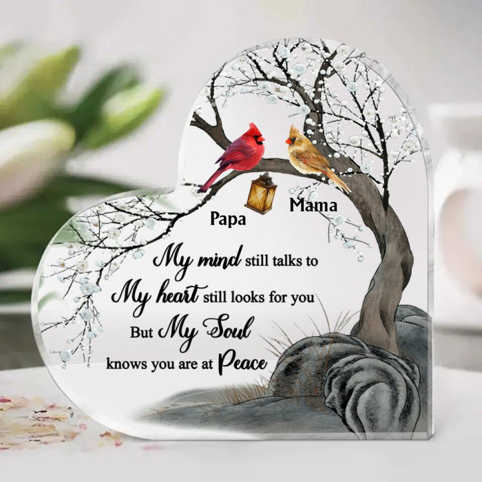 My Mind Still Talks To My Heart Still Looks For You - Custom Acrylic Plaque For Couples, Memorial