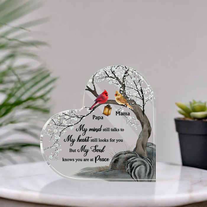My Mind Still Talks To My Heart Still Looks For You - Custom Acrylic Plaque For Couples, Memorial