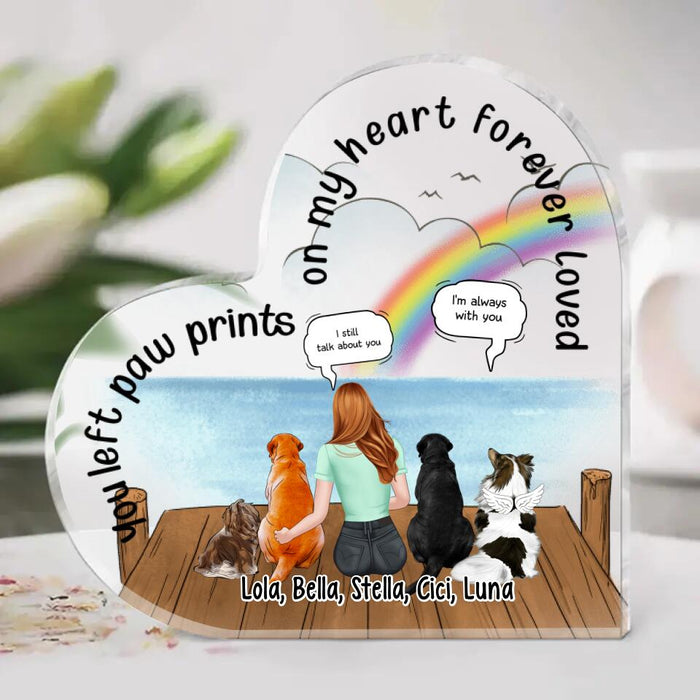 You Left Paw Prints on My Heart - Personalized Gifts Custom Dog Acrylic Plaque for Dog Mom, Dog Lovers