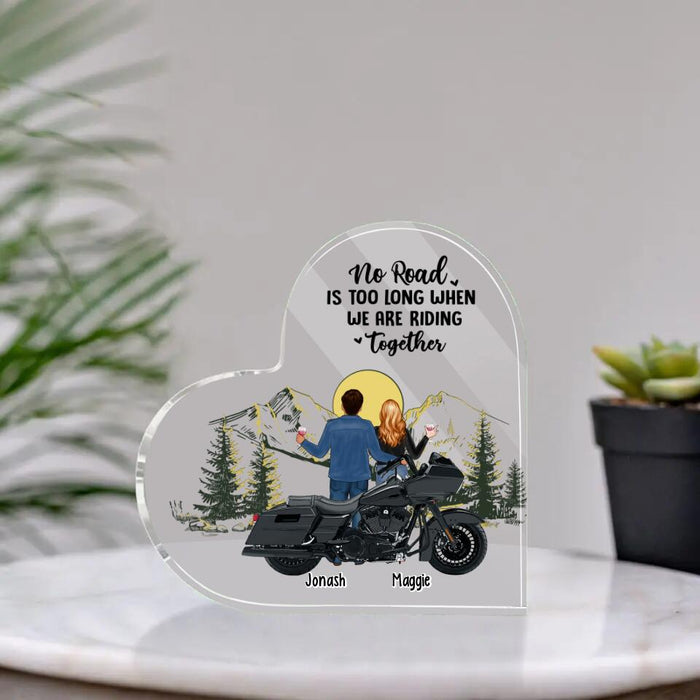 No Road Is Too When We Are Riding Together - Personalized Acrylic Plaque for Biker Couples, Motorcycle Lovers