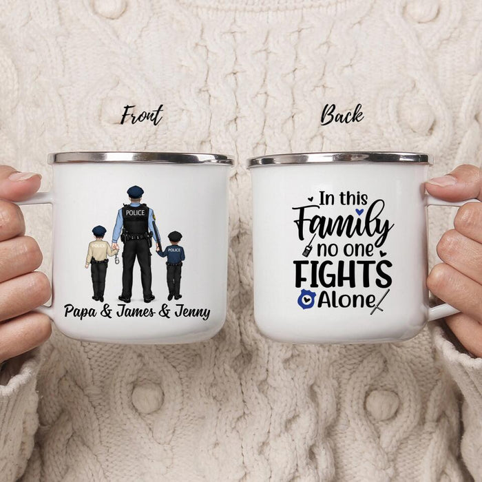 In This Family No One Fights Alone - Personalized Gifts Custom Police Officer Enamel Mug for Family, Police Officer