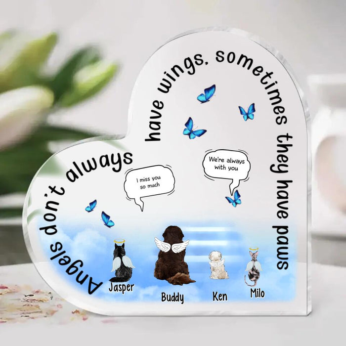 Angels Don't Always Have Wings - Personalized Acrylic Plaque For Dog Cat Lovers, Memorial Gifts