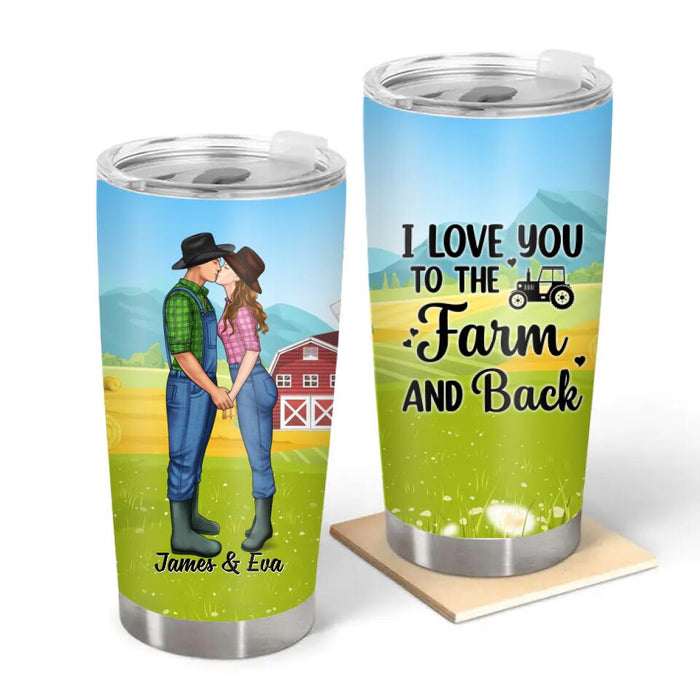 I Love You To The Farm And Back - Personalized Tumbler For Couples, Her, Him, Farmer