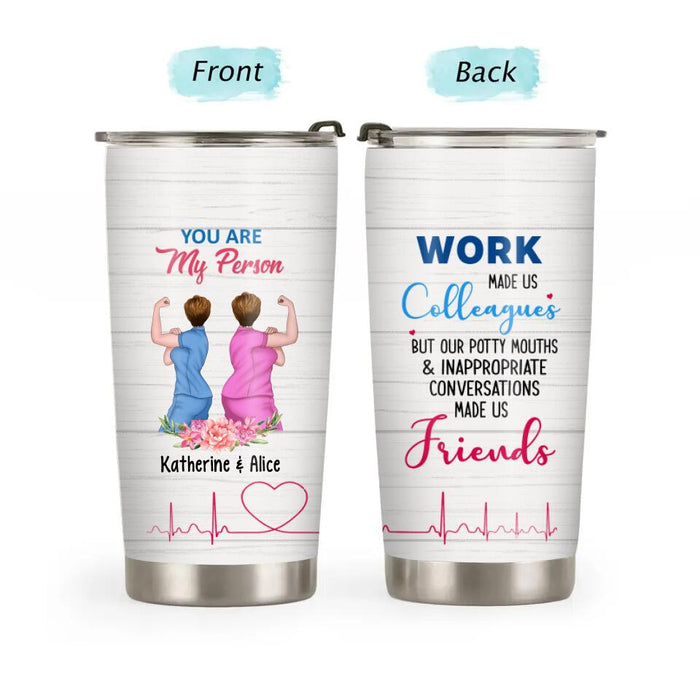 Personalized Tumbler, You Are My Person - Nurse Sisters, Gift For Nurses, Best Friends