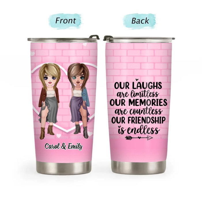 Our Laughs Are Limitless - Personalized Tumbler For Her, Friends