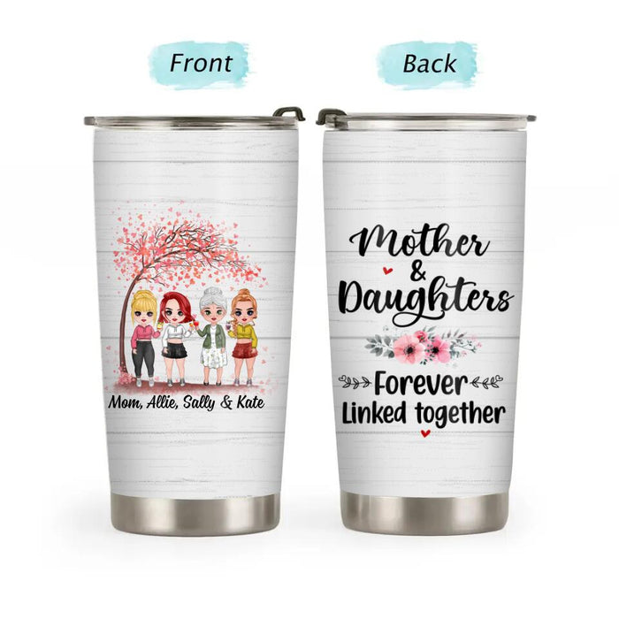 Mother and Daughter Forever Linked Together - Personalized Gifts Custom Tumbler for Daughter for Mom