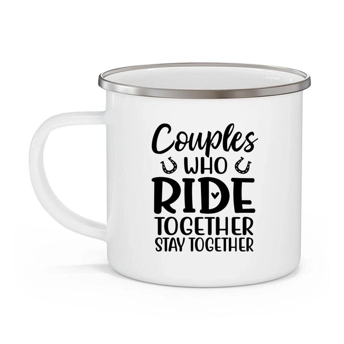 Couples Who Ride Together - Personalized Gifts Custom Horse Enamel Mug for Friends and Couples, Horse Lovers