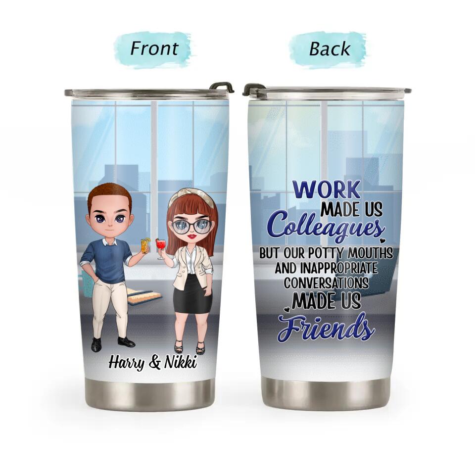 Coworker Custom Tumbler Best Team Ever Work Made Us Colleagues Personalized  Best Friend Gift