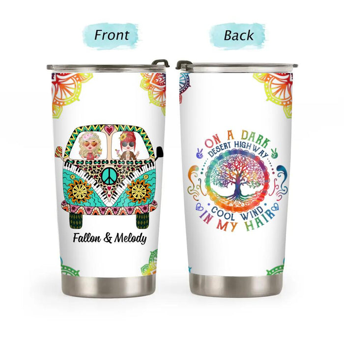 On A Dark Desert Highway - Personalized Tumbler For Her, Friends, Sisters, Hippie