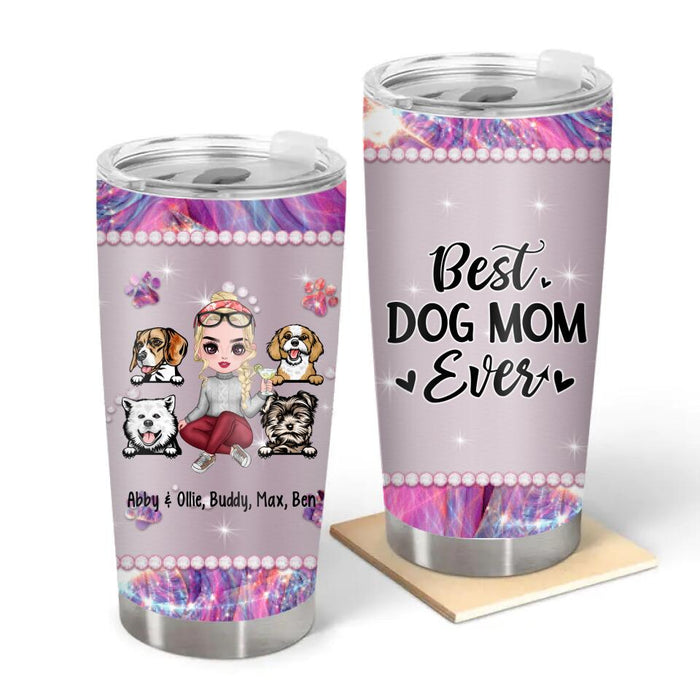 Best Dog Mom Ever - Personalized Gifts Custom Dog Tumbler for Dog Mom, Dog Lovers