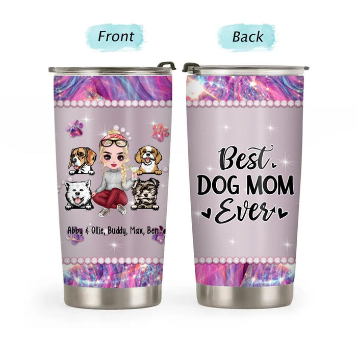 Best Dog Mom Ever - Personalized Gifts Custom Dog Tumbler for Dog Mom, Dog Lovers