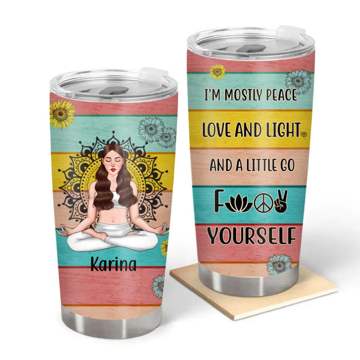 Personalized Tumbler, I'm Mostly Peace Love And Light, Gift For Yoga Lovers
