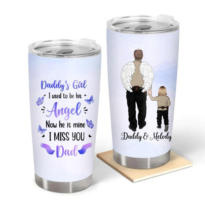 Daddy's Girl I Used to Be His Angel, Now He is Mine - Personalized Gifts Custom Memorial Tumbler for Dad, Memorial Gifts