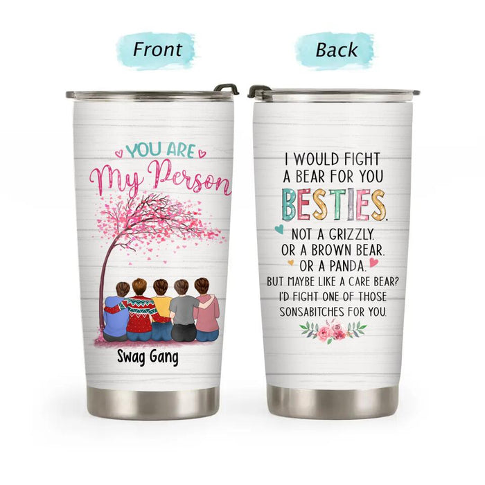 Personalized Tumbler, Up To 5 Girls Under Pink Tree, I Would Fight A Bear For You Besties, Gift For Sisters, Best Friends