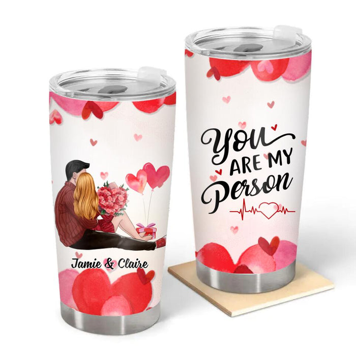 You Are My Person - Personalized Tumbler For Couples, Him, Her, Valentine's Day