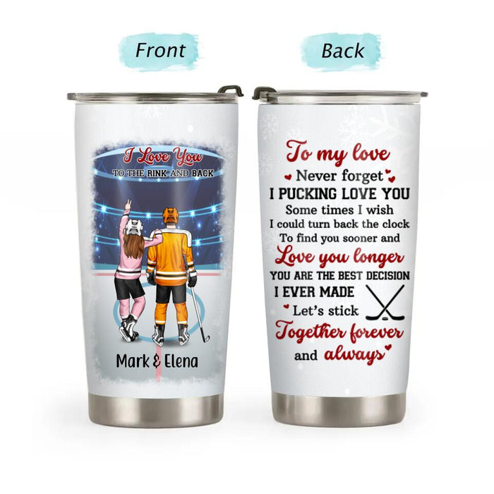 I Love You To The Rink And Back - Personalized Tumbler For Couples, Him, Her, Ice Hockey