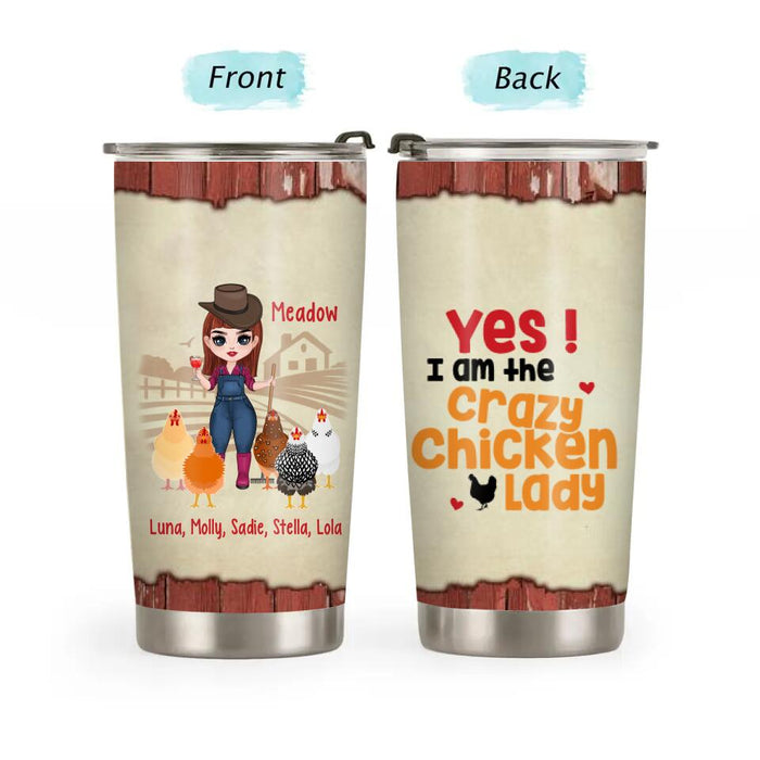 Yes, I Am the Crazy Chicken Lady - Personalized Gifts Custom Farmer Tumbler for Mom, Farmer