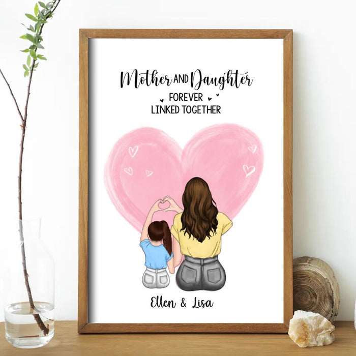 Mother and Daughter Forever Linked Together - Mother's Day Personalized Gifts Custom Poster for Mom, Mother and Child Wall Art