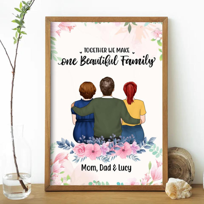 Together We Make One Beautiful Family - Personalized Gifts Custom Family Poster for Mom and Dad, Family Gifts