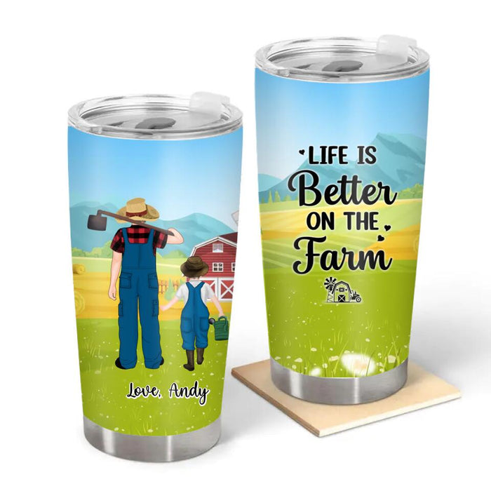 Life Is Better On The Farm Father And Son Daughter - Personalized Gifts Custom Farmer Tumbler, Farmers Gifts