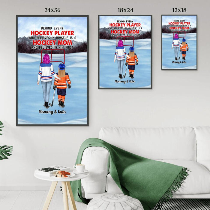 Behind Every Hockey Player Who Believes in Herself Is a Hockey Mom - Personalized Gifts Custom Hockey Poster for Family for Daughter, Hockey Lovers