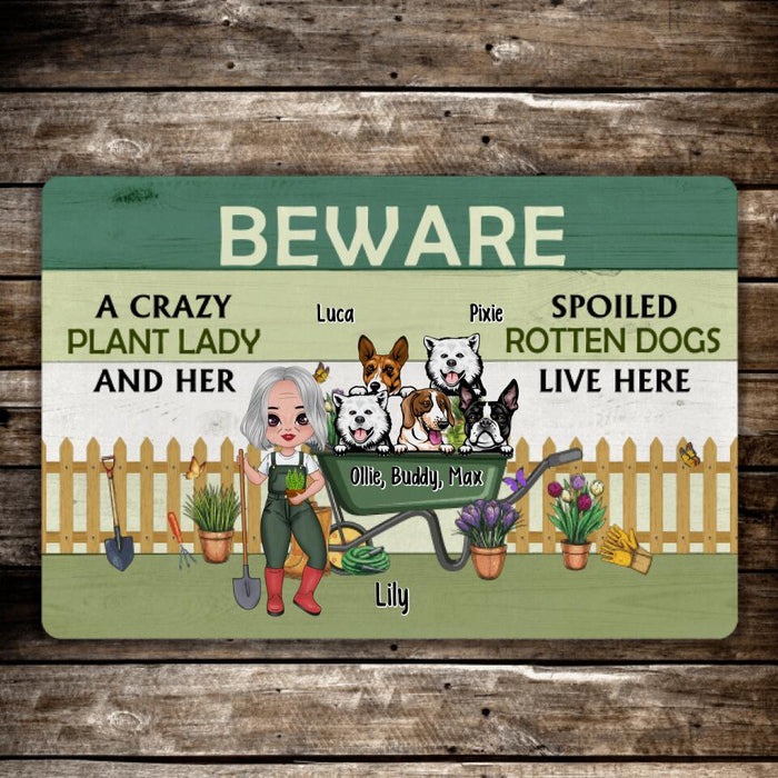 Beware a Crazy Plant Lady and Her Spoiled Rotten Dogs - Dog Lovers, Gardening Personalized Gifts Custom Doormat for Family