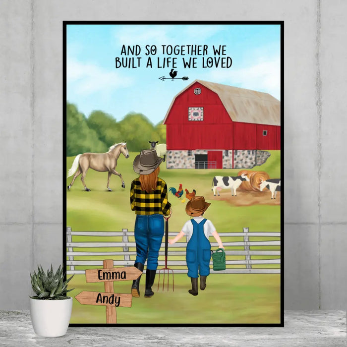 And So Together We Built A Life We Loved - Personalized Gifts Custom Farmers Poster For Kids For Mom, Farmers