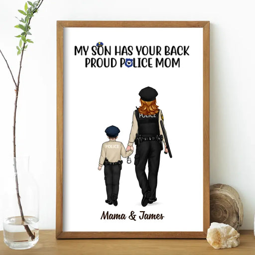 My Son Has Your Back - Proud Police Mom Personalized Gifts