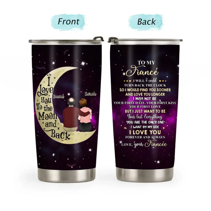 I Wish I Could Turn Back The Clock I'd Find You Sooner and Love You Longer - Personalized Gifts Custom Tumbler For Fiancé, Wedding Anniversary Gifts