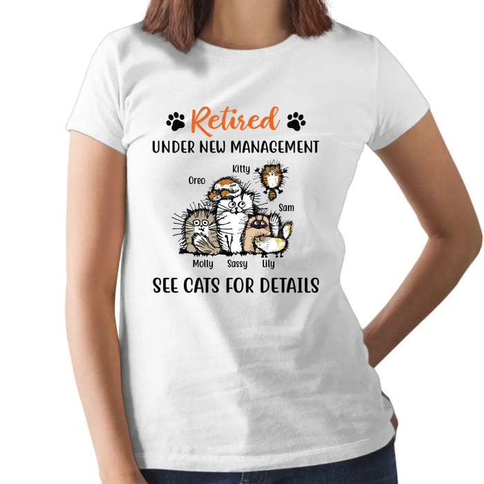 Personalized Shirt, Retired Under New Management See Cats For Details, Up To 6 Cats, Gift for Cat Lovers