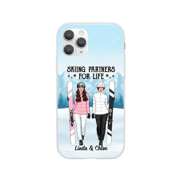 Skiing Partners For Life - Personalized Phone Case For Friends, For Her, Skiing