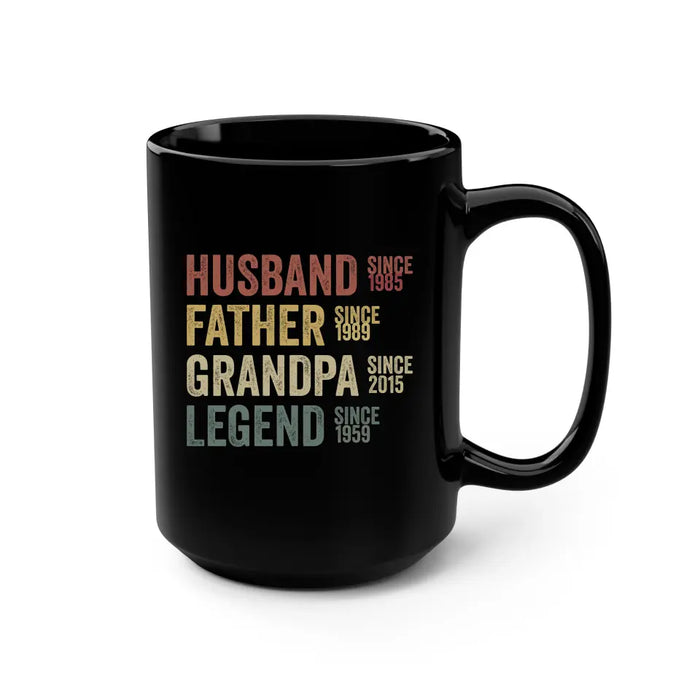 Husband, Father, Grandpa, Legend - Personalized Gifts Custom Mug for Dad for Grandpa
