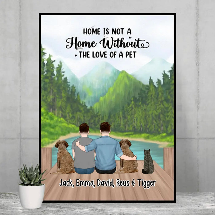 Home Is Not A Home Without The Love Of A Pet - Personalized Gifts Custom Dog Poster for Couples, Two Men With Dog Cat