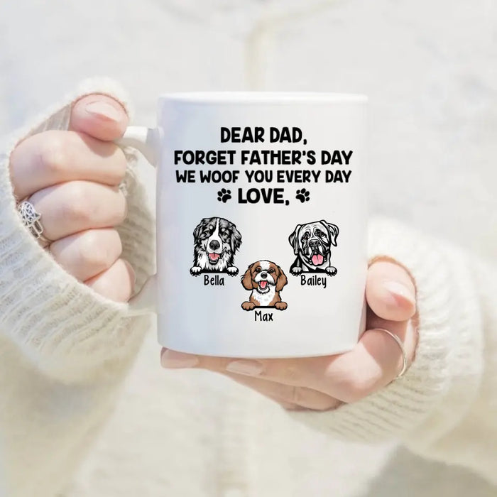 We Woof You Every Day - Personalized Gifts Custom Dog Mug for Dog Dad, Dog Lovers