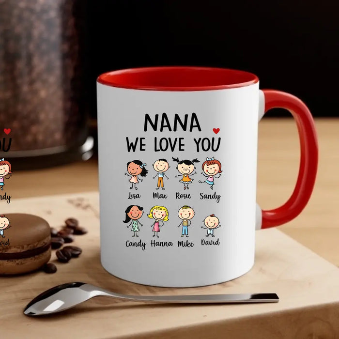 Nana We Love You - Personalized Gifts Custom Family Mug for Grandma, Mother's Day Gifts