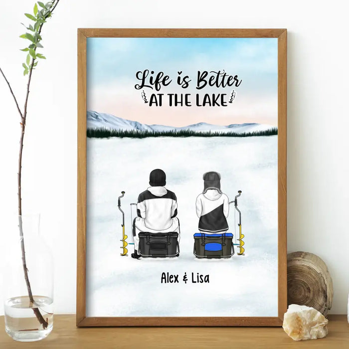 Life Is Better at the Lake - Personalized Gifts Custom Ice Fishing Poster for Couples, Ice Fishing Lovers