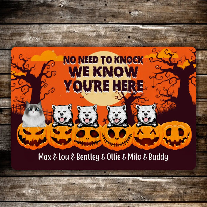 No Need to Knock, We Know You're Here - Halloween Personalized Gifts Custom Doormat for Dog and Cat Lovers