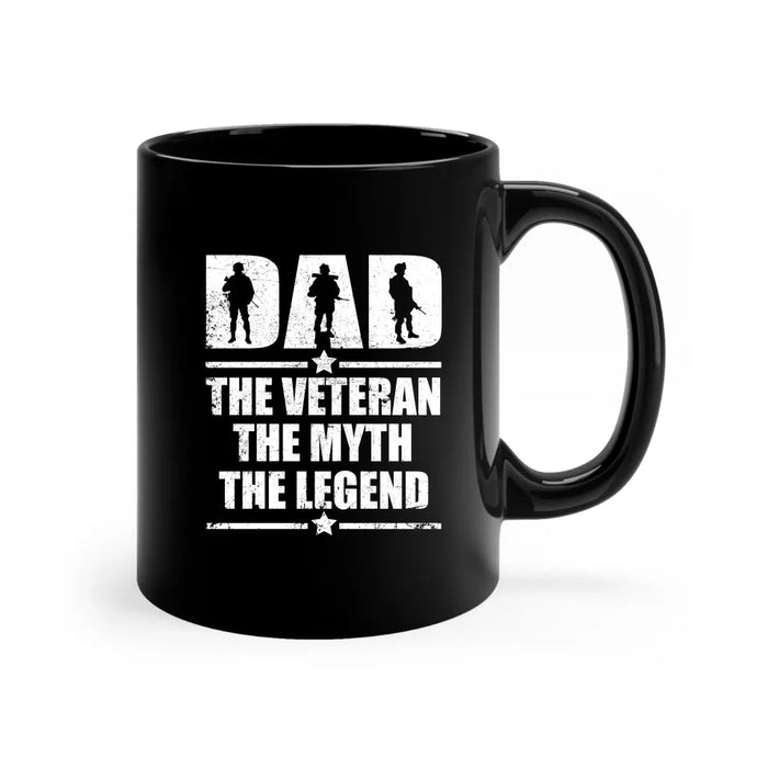 Dad The Veteran The Myth, The Legend Mug, Mug For Dad, Father's Day Mug