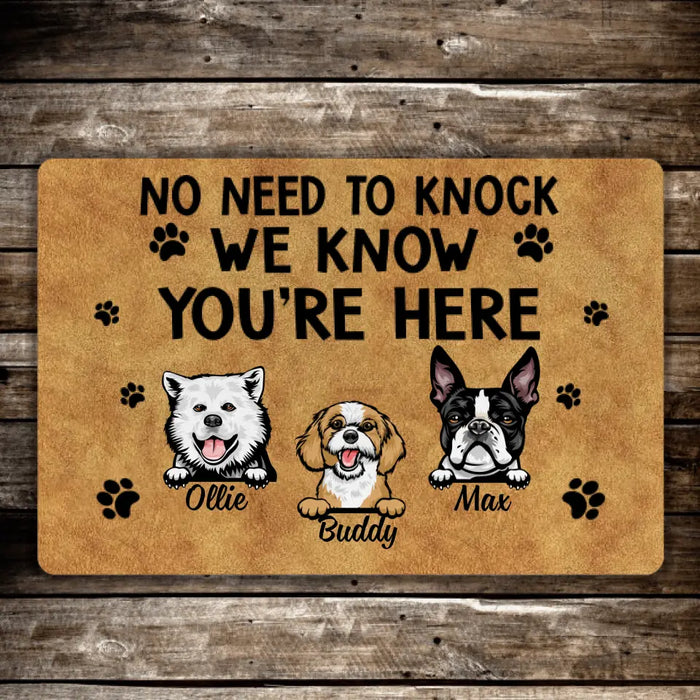 No Need to Knock, We Know You're Here - Dog Personalized Gifts Custom Doormat for Her, for Him, for Her