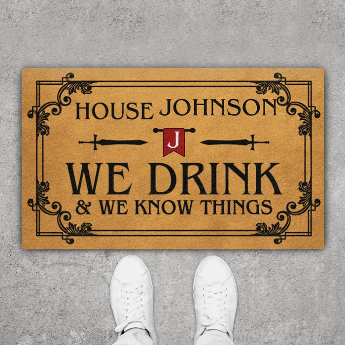 We Drink and We Know Think - Personalized Gifts Custom Doormat for Family