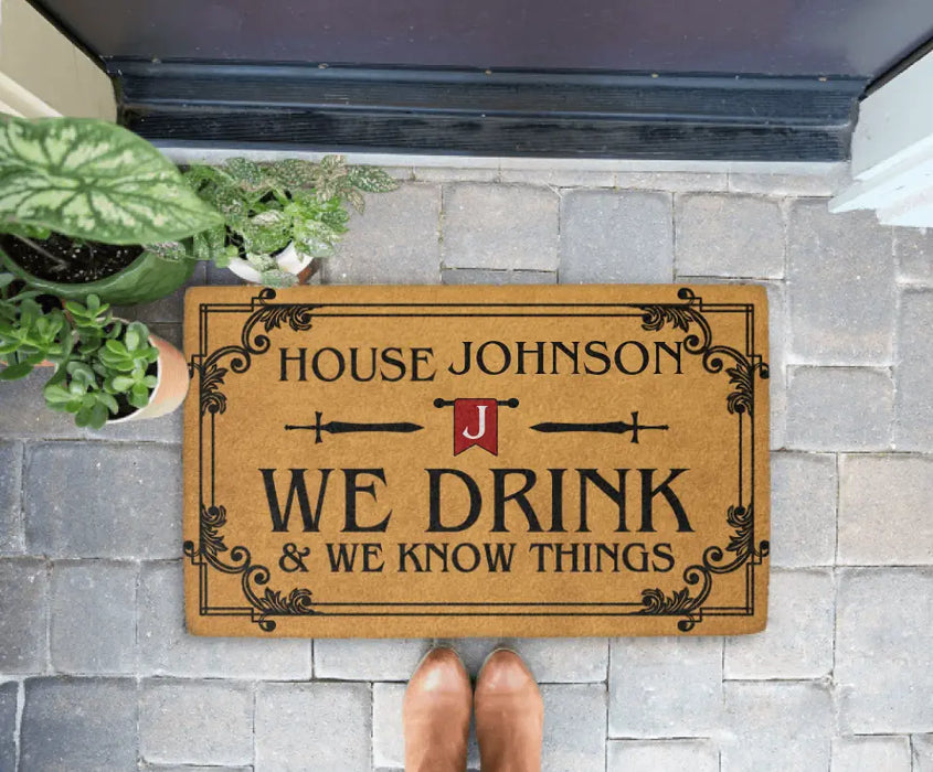 We Drink and We Know Think - Personalized Gifts Custom Doormat for Family