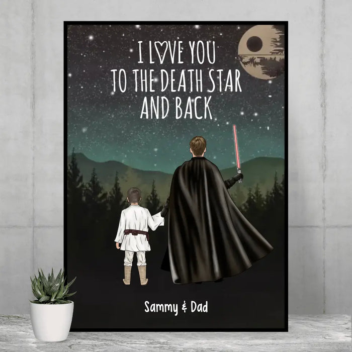 I Love You to the Death Star and Back - Personalized Gifts Custom Poster for Dad and Son, Father's Day Gift