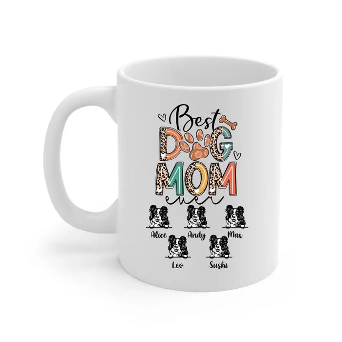 Best Dog Mom Ever - Personalized Gifts Custom Dog Mug for Dog Mom, Dog Lovers