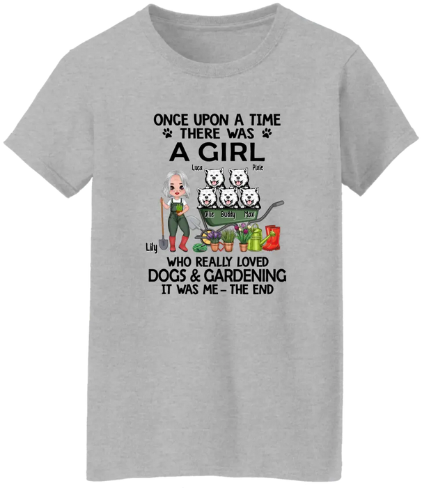 Once Upon A Time, There Was A Girl Who Really Loved Dogs & Gardening - Personalized Shirt For Dog, Gardening Lovers, Gardeners