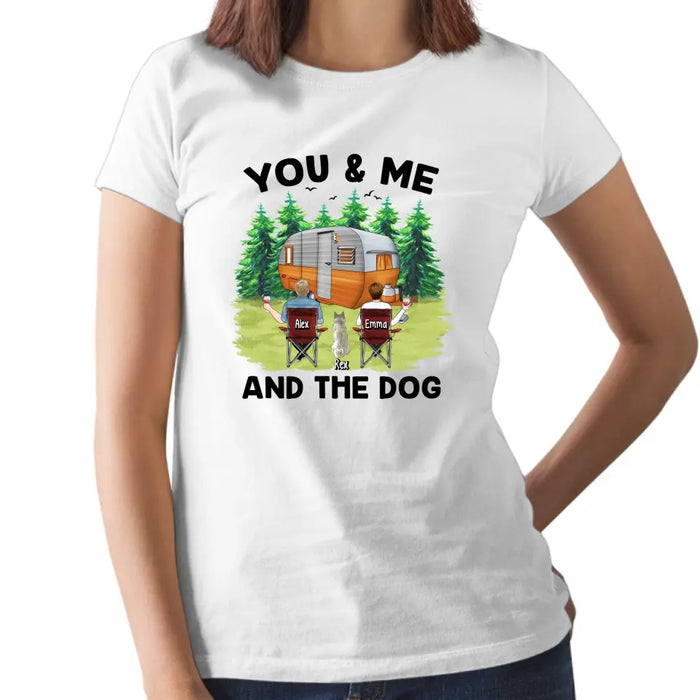 You & Me and The Dogs - Personalized Shirt For Couples, Dog Lovers, Camping Lovers