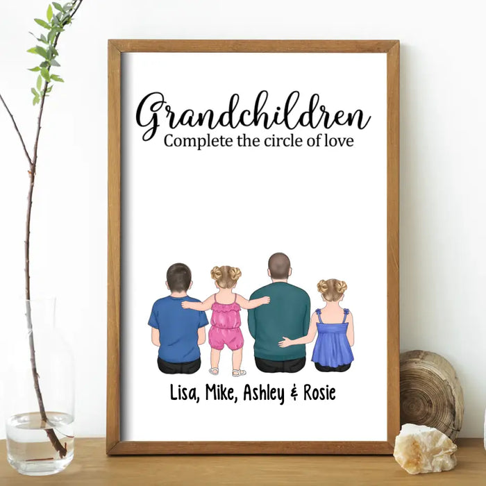 Grandchildren Complete The Circle Of Love - Personalized Gifts Custom Family Poster For Grandpa, Family Gifts