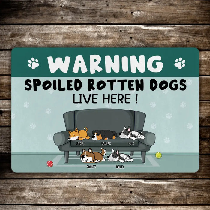 Warning Spoiled Rotten Dogs Live Here - Personalized Gifts Custom Dog Doormat for Fur Family and Dog Lovers